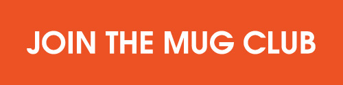 JOIN THE MUG CLUB